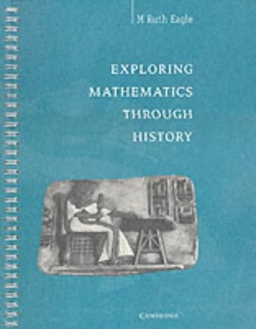 Exploring Mathematics through History