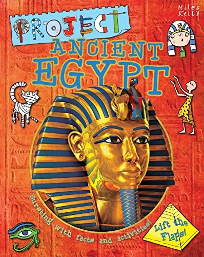 Project Ancient Egypt: Bursting with Facts and Activities for 7-10