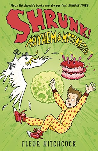 Mayhem and Meteorites (A Shrunk! Adventure)