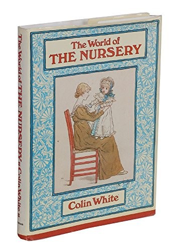 The world of the nursery