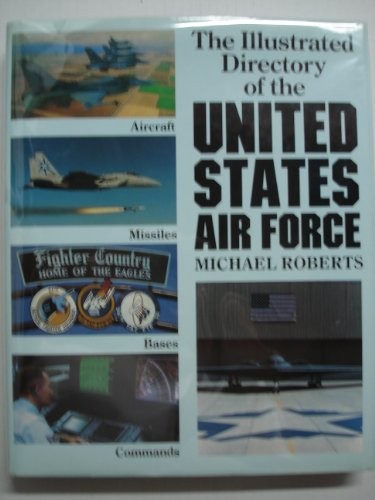 The illustrated directory of the United States Air Force