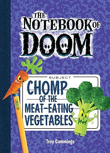 Chomp of the Meat-Eating Vegetables: #4 (The Notebook of Doom)