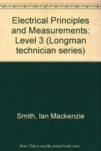 Electrical engineering principles and measurements