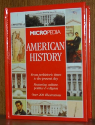 American History (MicroPedia American History From prehistoric times to the present day)