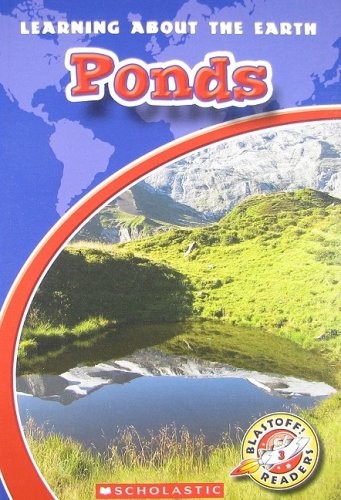 Ponds (Blastoff! Readers: Learning about the Earth)