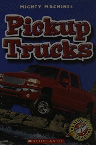 Pickup Trucks (Mighty Machines)