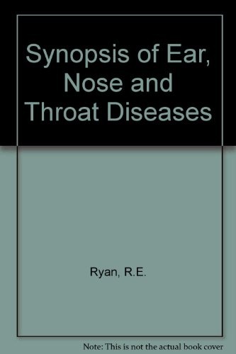 Synopsis of ear, nose, and throat diseases