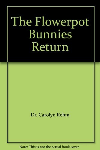 The Flowerpot Bunnies Return