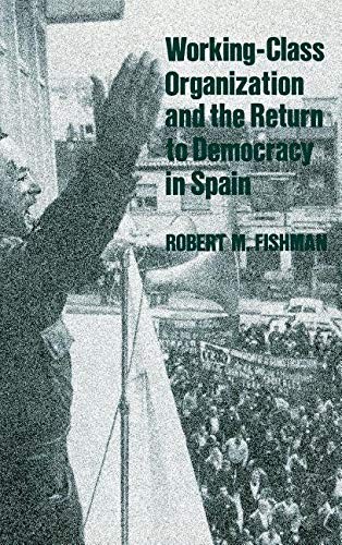 Working-class organization and the return to democracy in Spain