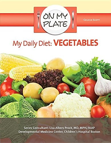 My Daily Diet: Vegetables (On My Plate)