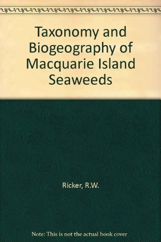 Taxonomy and biogeography of Macquarie Island seaweeds