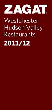 2011/12 Westchester County/Hudson Valley Restaurants (ZAGAT Restaurant Guides)