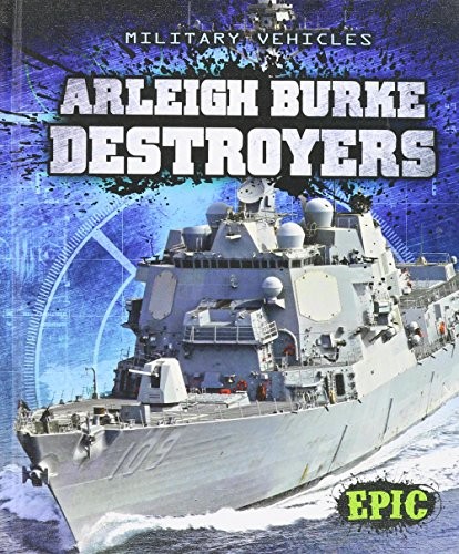 Arleigh Burke Destroyers (Military Vehicles)