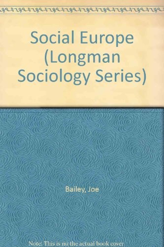 Social Europe (Longman Sociology Series)