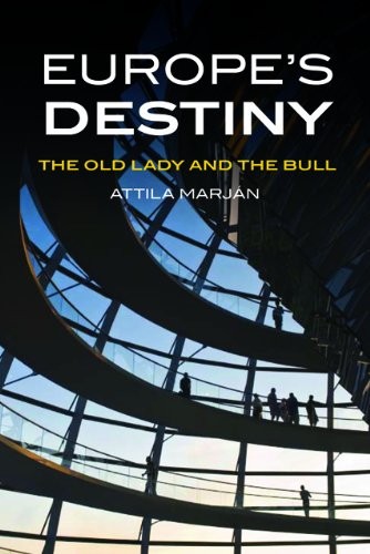 Europe's Destiny: The Old Lady and the Bull
