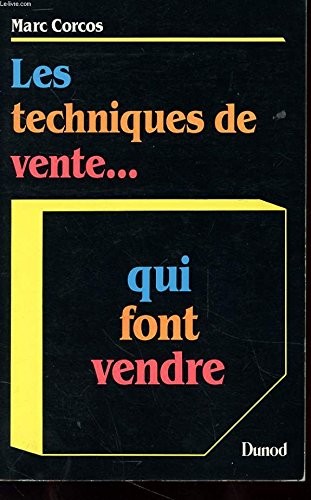 Les techniques de vente-- qui font vendre