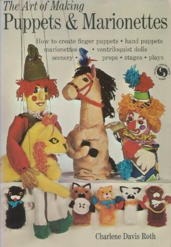 The art of making puppets & marionettes