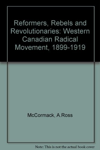 Reformers, rebels, and revolutionaries