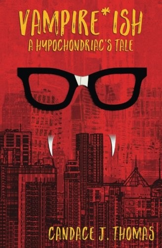 Vampire-ish: A Hypochondriac's Tale