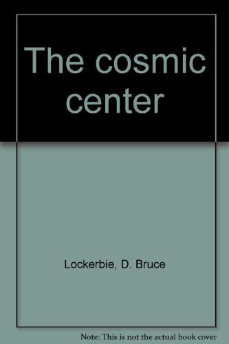 The cosmic center