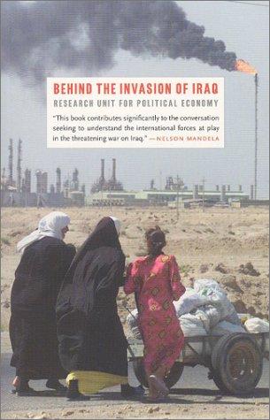 Behind the Invasion of Iraq