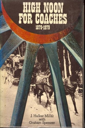 High Noon for Coaches, 1879-1979. Wellington, 1979.  dj