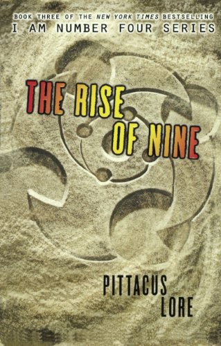 The Rise Of Nine (Turtleback School & Library Binding Edition) (I Am Number Four (Paperback))