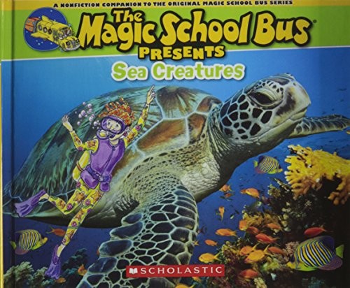 Sea Creatures (Turtleback School & Library Binding Edition) (The Magic School Bus Presents)