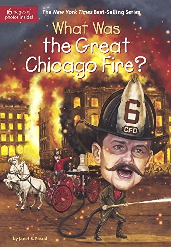 What Was The Great Chicago Fire? (Turtleback School & Library Binding Edition)