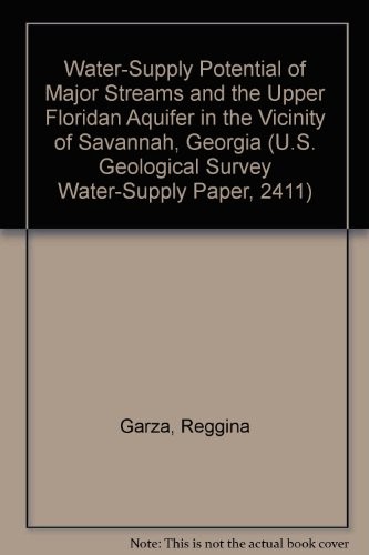 Water-supply potential of major streams and the upper Floridan aquifer in the vicinity of Savannah, Georgia