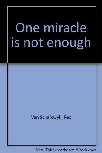 One miracle is not enough