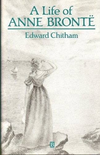 A life of Anne Brontë