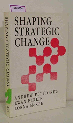 Shaping strategic change