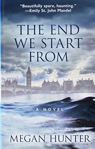 The End We Start From (Thorndike Press Large Print Core)