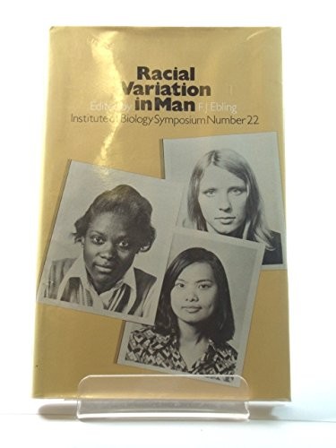 Racial Variation in Man (Institute of Biological Symposium) (English and Multilingual Edition)