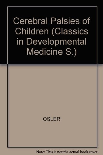 The cerebral palsies of children