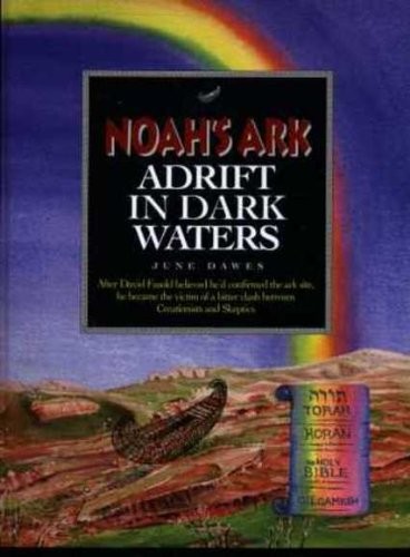 Noah's Ark - Adrift in Dark Waters