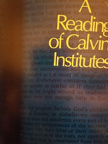 A reading of Calvin's Institutes