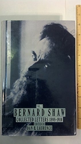 Shaw, The Letters of George Bernard: Volume 2 (BERNARD SHAW COLLECTED LETTERS)