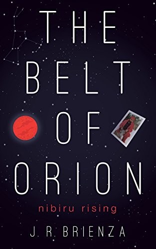 The Belt of Orion: Nibiru Rising