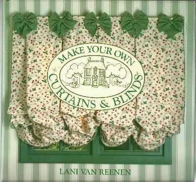 Make Your Own Curtains and Blinds