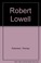 Robert Lowell: A Collection of Critical Essays