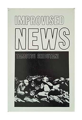 Improvised News: A Sociological Study of Rumor
