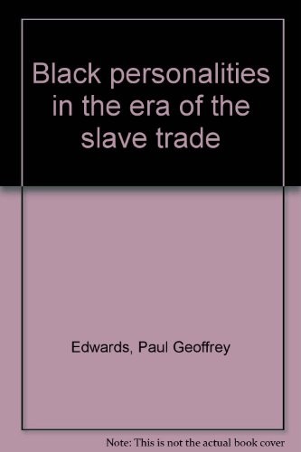 Black personalities in the era of the slave trade
