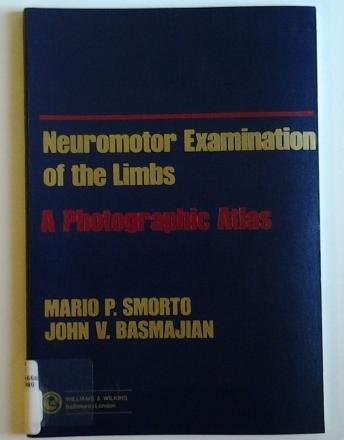 Neuromotor examination of the limbs