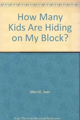 How many kids are hiding on my block?