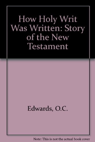 How Holy Writ waswritten