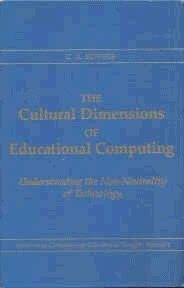 The cultural dimensions of educational computing
