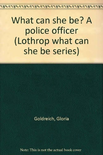 What can she be? A police officer