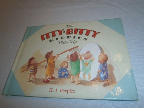 The Itty-Bitty Kiddies wake up